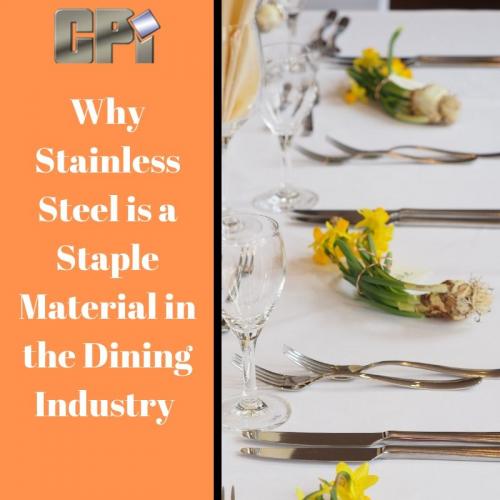 Why Stainless Steel is a Staple Material in the Dining Industry